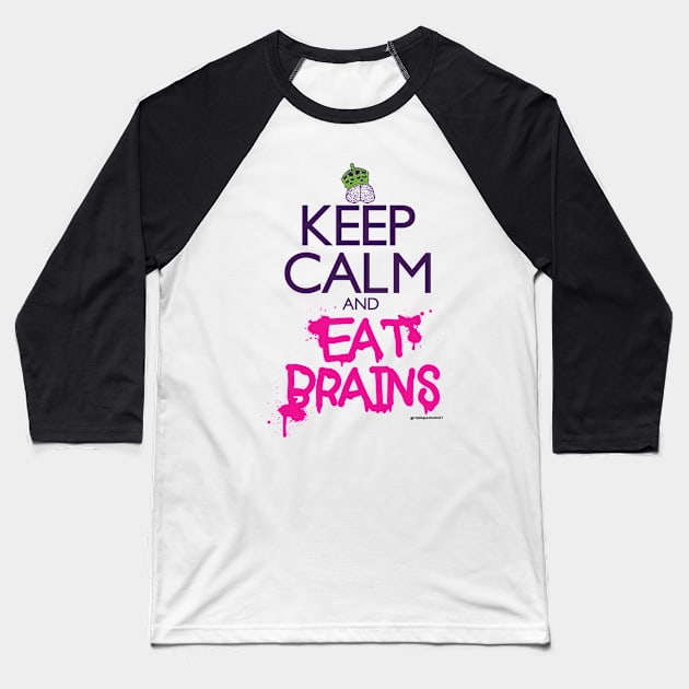 KEEP CALM EAT BRAINS Baseball T-Shirt by toddgoldmanart